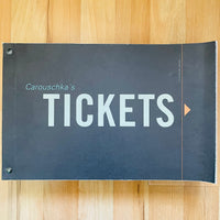 (Carouschka Streijffert) (Carouschka's Tickets)