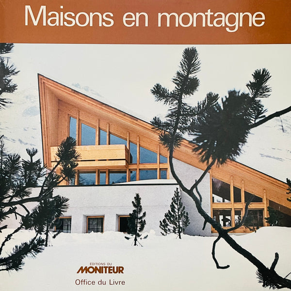 (Bernard Wolgensinger)(Maisons en montagne)
