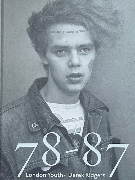 (Derek Ridgers)(78-87 London Youth)