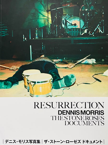 Dennis Morris)(RESSURECTION THE STONE ROSES DOCUMENTS) – Humble Books
