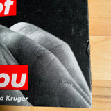 (Barbara Kruger)(Thinking of you)