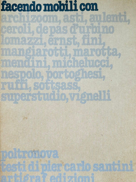 (Pier Carlo Santini)(Facendo Mobili Con Poltronova)