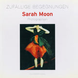 (Sarah Moon)(Coincidences)(German edition)