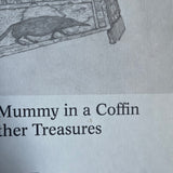 (Wes Anderson & Juman Malouf)(Spitzmaus Mummy in a Coffin and Other Treasures)