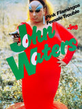 (John Waters)(Pink Flamingos)