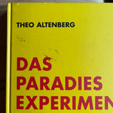 (Theo Altenberg)(Das Paradies Experiment - Die Utopie der freien Sexualität Kommune Friedrichshof 1973-1978)