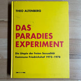 (Theo Altenberg)(Das Paradies Experiment - Die Utopie der freien Sexualität Kommune Friedrichshof 1973-1978)