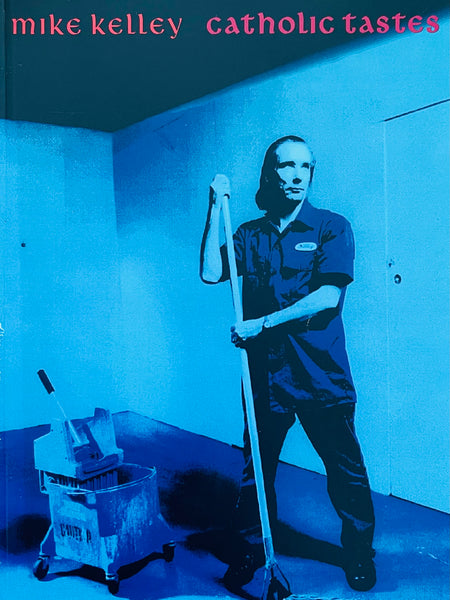 (Mike Kelley)(Catholic Tastes)