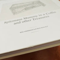 (Wes Anderson & Juman Malouf)(Spitzmaus Mummy in a Coffin and Other Treasures)