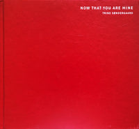 (Trine Søndergaard)(Now That You Are Mine)