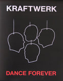 (Toby Mott)(Kraftwerk: Dance Forever)