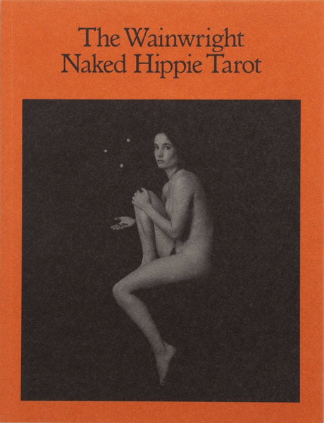 (Jerry Wainwright)(The Wainwright Naked Hippie Tarot)