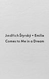 (Jındřıch Štyrský)(Emilie Comes to me in a Dream)