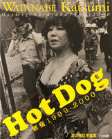 (Watanabe Katsumi)(渡辺克己)(Hot Dog; Shinjuku 1999 - 2000)(Hot Dog 新宿 1999 - 2000)
