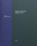 (Stephen Gill)(Night Procession)