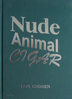 (Paul Kooiker)(Nude Animal Cigar)