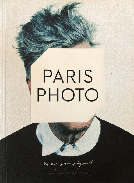 (Paris Photo By David Lynch - English and French Edition)