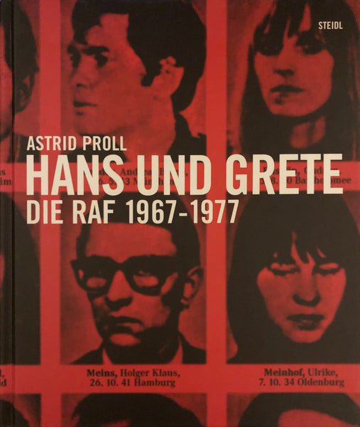 (Astrid Proll )(Hans Und Grete - Die Raf 1967-1977)