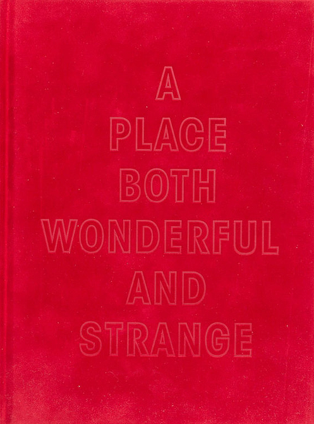 (A Place Both Wonderful and Strange)