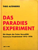 (Theo Altenberg)(Das Paradies Experiment - Die Utopie der freien Sexualität Kommune Friedrichshof 1973-1978)