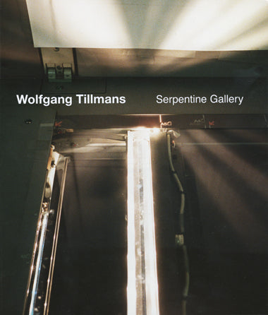 【Wolfgang Tillmans: Serpentine Gallery)】 Wolfgang Tillmans - Serpentine Galleries